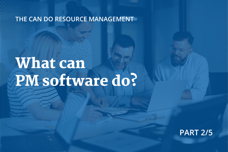 Blog Cover Image: The Can Do Resource Mangement: What can PM-Software acomplish? Part 2/5