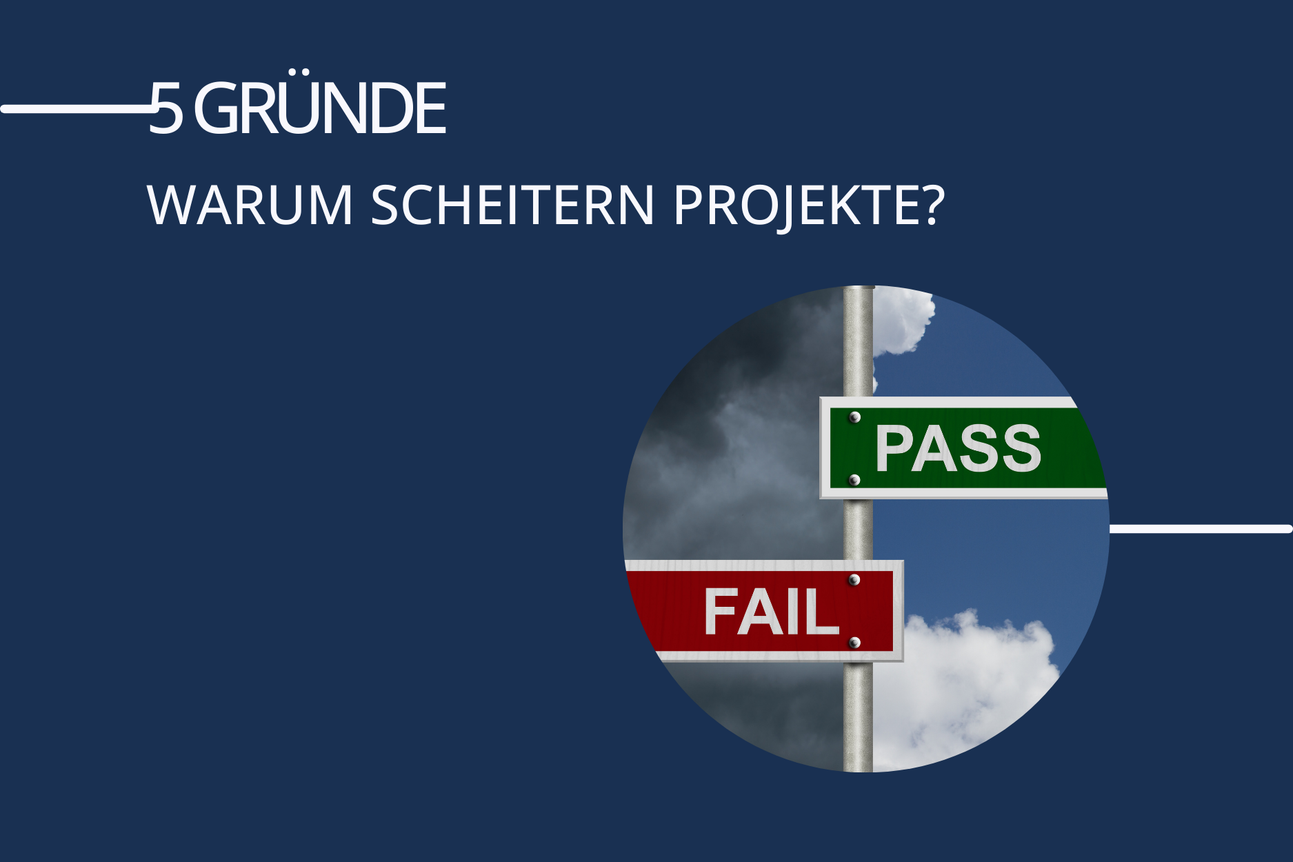 5 Gründe - Warum scheitern Projekte?