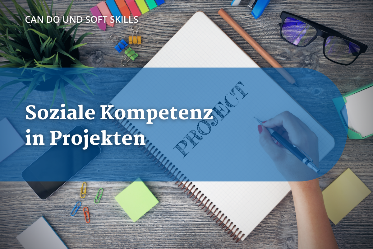 Blogbeitrag Titelbild Projektleitung und soziale Kompetenz