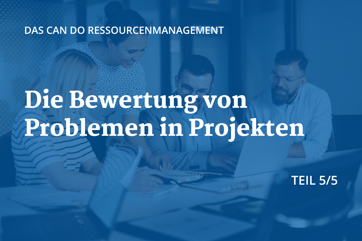 Blogbeitrag Titelbild: Die Bewertung von Problemen in Projekten 